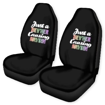 Discover Just A They/Them Causing May/Hem Car Seat Covers