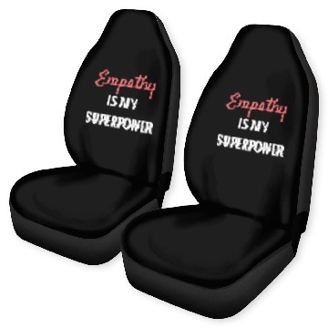 Discover Empathy Is My Superpower Introvert Empathical Empa Car Seat Covers