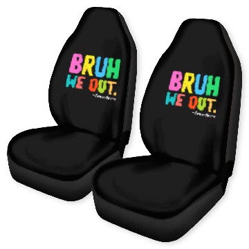 Discover Bruh We Out Teachers End Of School Car Seat Covers