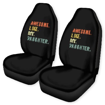 Discover Awesome Like My Daughter Car Seat Covers Father Day Gift Fro