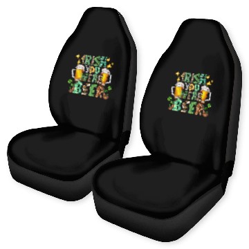 Discover Irish You Were Beer Car Seat Covers