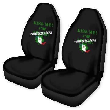 Discover St Patrick’S “Kiss Me I’M Mexican ” Car Seat Covers