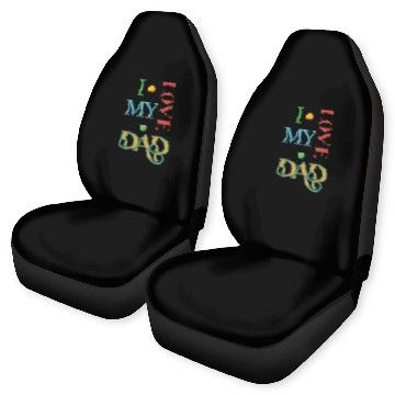 Discover I love my Dad Car Seat Covers