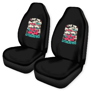 Discover Teacher Teachers I Put The Lit In Literature Car Seat Covers