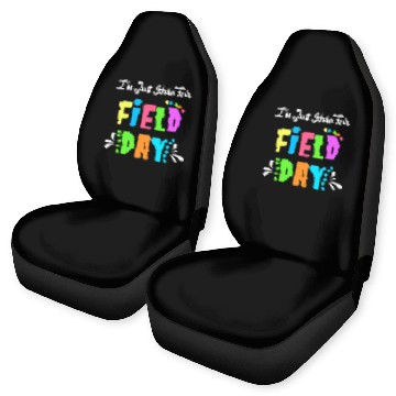 Discover School Field Day Teacher I m Just Here For Field Car Seat Covers