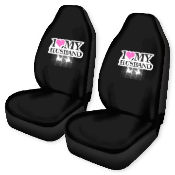 Discover I love my husband Car Seat Covers
