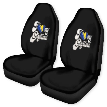 Discover BosniaI Love My Bosnian Girlfriend Car Seat Covers