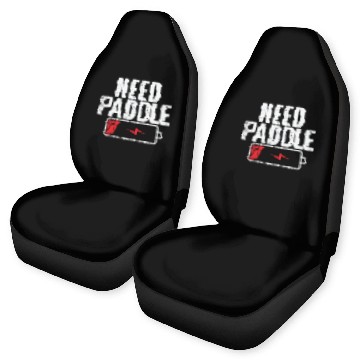 Discover Need Paddle Tennis Battery is empty Car Seat Covers
