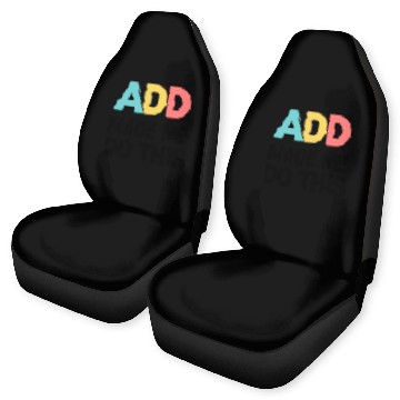 Discover Embrace Neurodiversity With ADD Awareness Humor Car Seat Covers