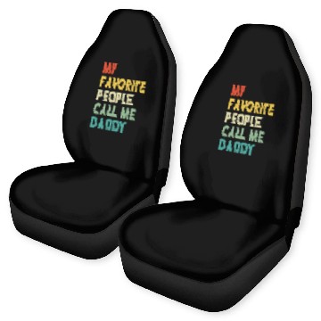 Discover My Favorite People Call Me Daddy Father's Day Car Seat Covers