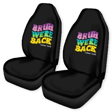 Discover Bruh We're Back - Funny Colorful School Staff Shir Car Seat Covers