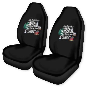 Discover I'm dreaming of a white christmas Car Seat Covers