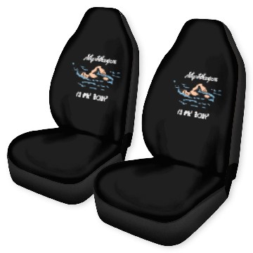 Discover My Weapon is My Body - Swim Quote Design Car Seat Covers