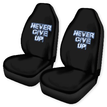 Discover Never give up Car Seat Covers