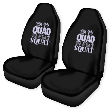 Discover Oh My Quad Look At Her Squat Motivational Gym Work Car Seat Covers