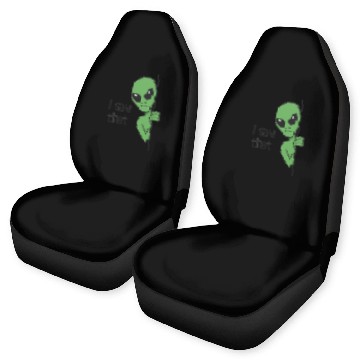 Discover I Saw That Alien Meme Car Seat Covers
