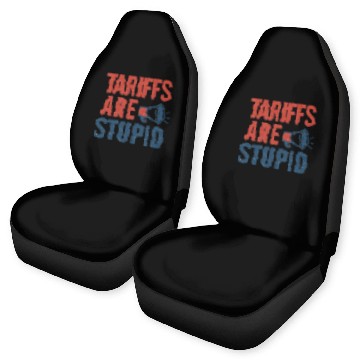 Discover Tariffs Are Stupid, Anti-Tariff, Anti-Trump Car Seat Covers