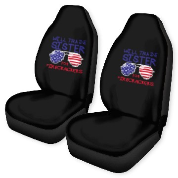 Discover Will Trade Sister For Fireworks Kids 4th Of July Car Seat Covers