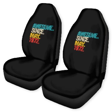Discover Awesome Since May 1972 50 Year Old 50Th Birthday M Car Seat Covers