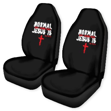 Discover Normal Isn't Coming Back But Jesus Is Bible Quote Car Seat Covers
