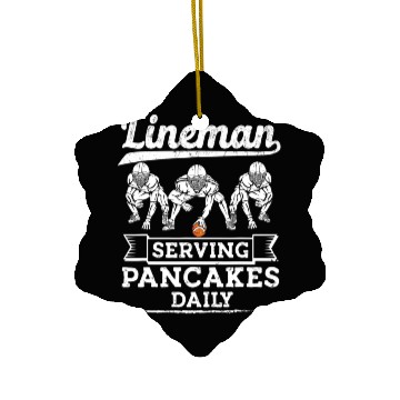 Discover Football Lineman Serving Pancakes Daily Offensive Ceramic Ornaments