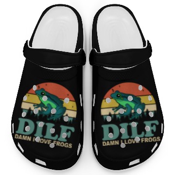 Discover Dilf-Damn I Love Frogs Saying Frog-Amphibian Clogs