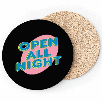 Discover open all night sign Coasters