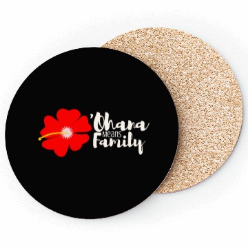 Discover Ohana Means Family Coasters