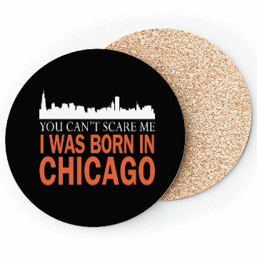 Discover Chicago - I was born in chicago Coasters
