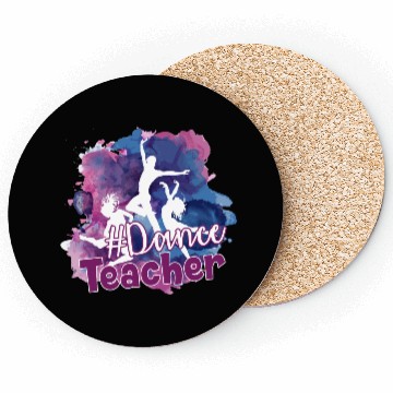 Discover Dance Teacher Hashtag Coasters