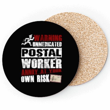 Discover Unmedicated Postal Worker Coasters