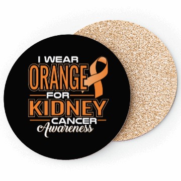 Discover I Wear Orange For Kidney Cancer Awareness Coasters