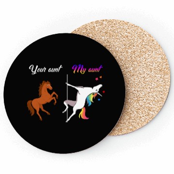 Discover Your aunt my aunt Unicorn Coasters