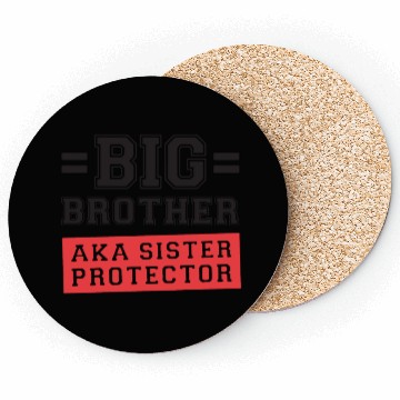 Discover Gift For Big Brother Aka Little Sister Protector T Coasters
