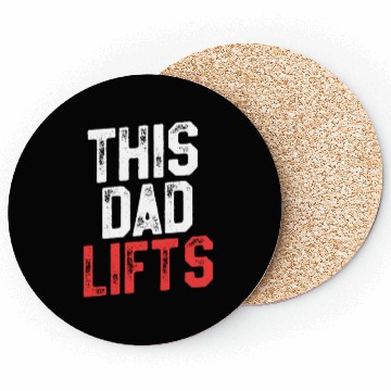 Discover This Dad Lifts - Funny Dad Workout Coasters