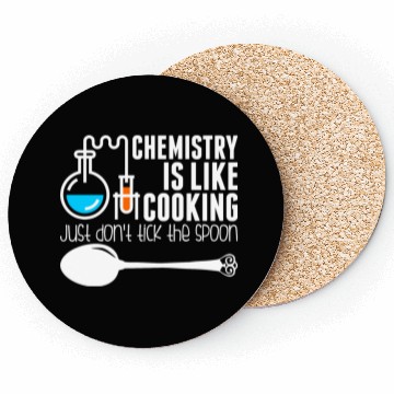 Discover Chemistry Is Like Cooking Coasters
