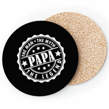 Discover Papa The Man The Myth The Legend Coasters