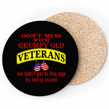Discover Don’t Mess With Grumpy Old Veterans We Didn’t Get Coasters