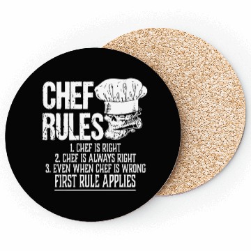 Discover chef rules chef is right chef is always right even Coasters