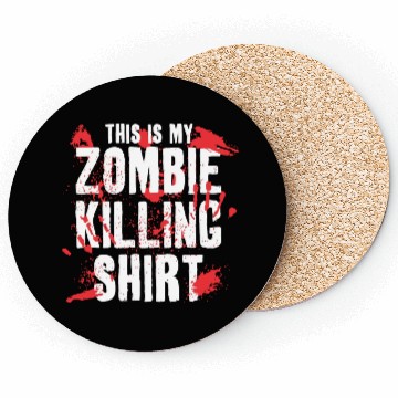 Discover THIS IS MY ZOMBIE KILLING Coasters