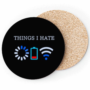 Discover Things I Hate Computer Coders Coasters Best Geeky Coasters