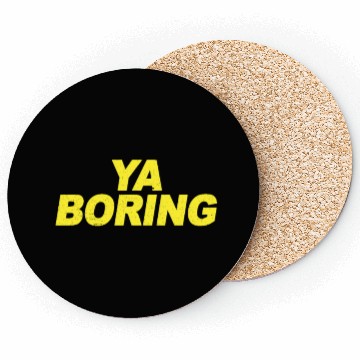 Discover Ya Boring Brooklyn Nine Nine B99 Quotes Coasters