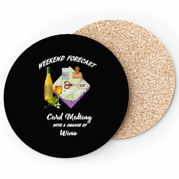 Discover card making weekend forecast with wine Coasters
