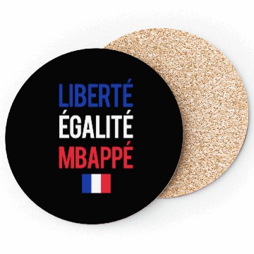 Discover Liberte E galite Mbappe France Coasters