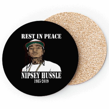Discover Nipsey Hussle Rest in Peace Coasters