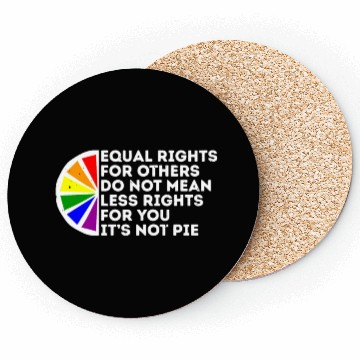 Discover Equal Rights Is Not A Pie Human Rights Gay Pride Coasters