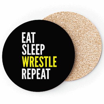 Discover Wrestler Funny Gift - Eat Sleep Wrestle Repeat Coasters