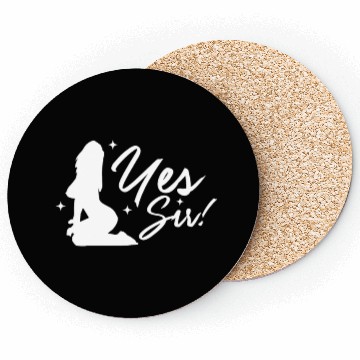 Discover Yes Sir BDSM DDLG Naughty Submissive Kinky sx Coasters