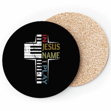 Discover In Jesus Name I Play Piano Player Coasters
