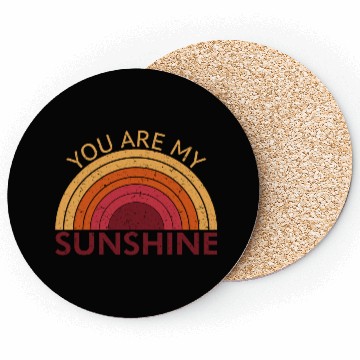 Discover You Are My Sunshine Coasters
